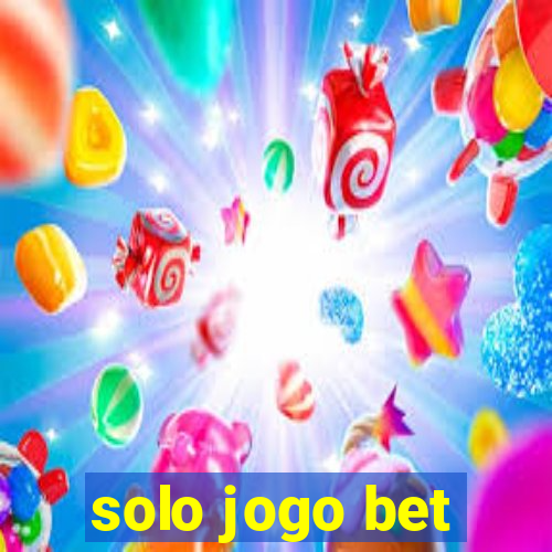 solo jogo bet